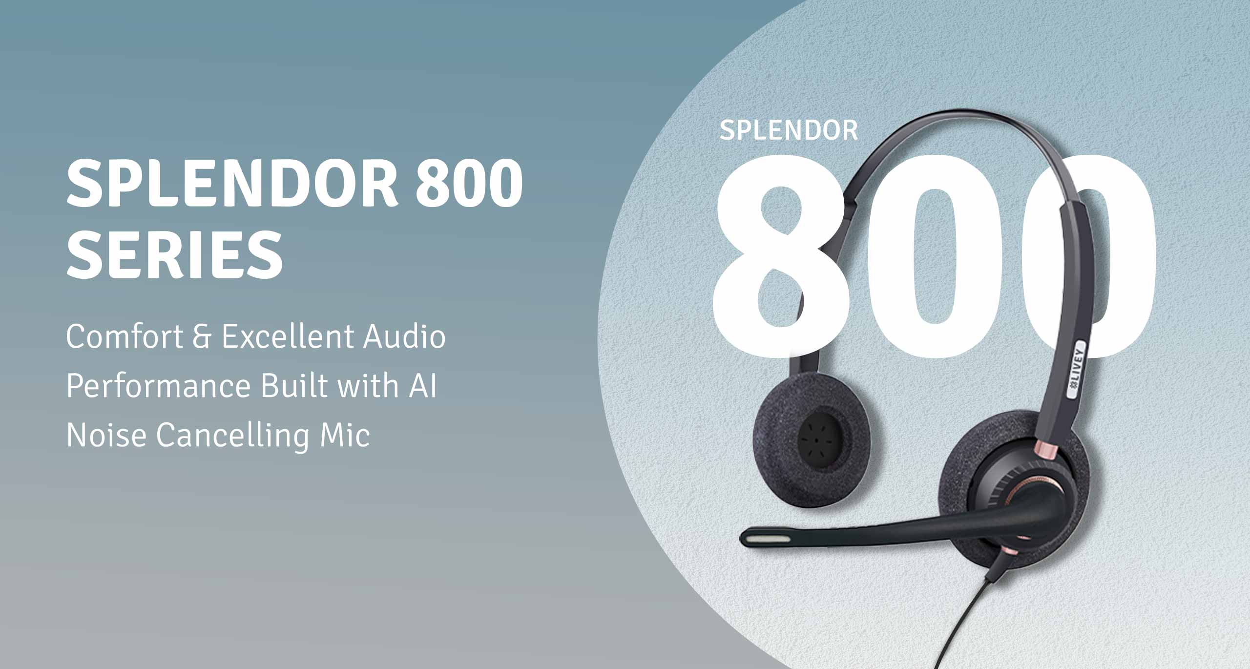 LIVEY Splendor 800 Series wired headset
