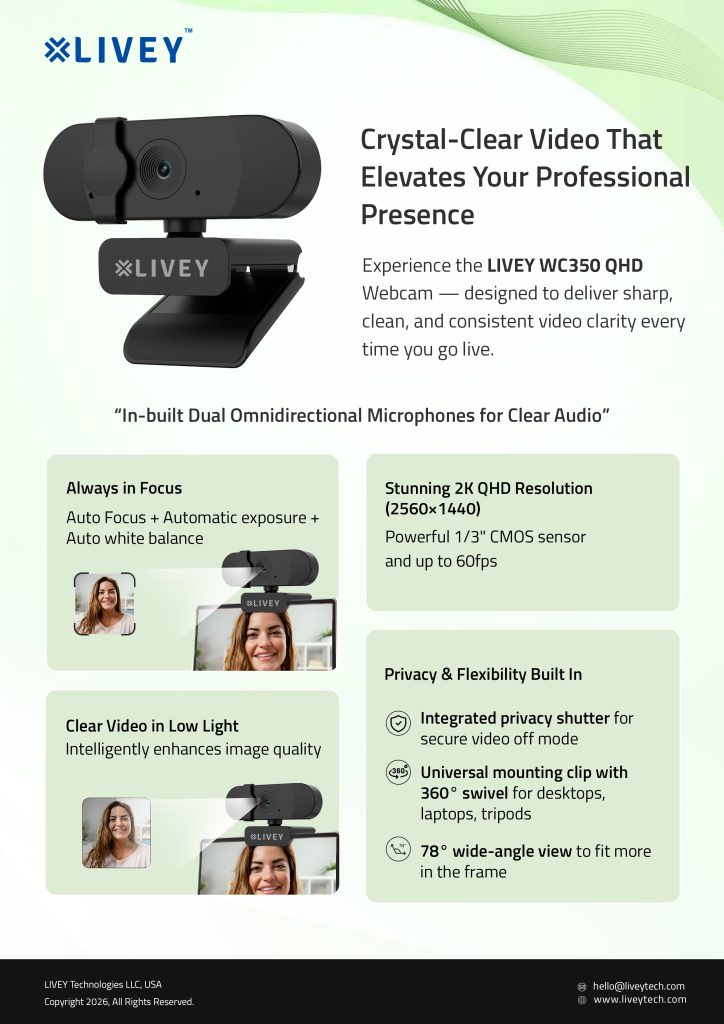 LIVEY WC350 QHD Webcam — Experience Clarity Beyond Full HD