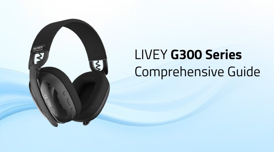 LIVEY G300 Gaming Series Headset: A Comprehensive Guide to Low-Latency Gaming Audio